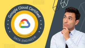 Google | Professional Cloud Data Engineer | Practice Exam