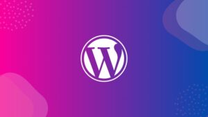 How To Create a Website With WordPress – No Coding Required