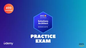 Ultimate AWS Solutions Architect Practice Exams 2024 600+ Q
