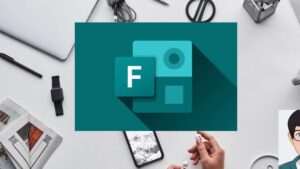 Microsoft Forms and Quizzes Essentials