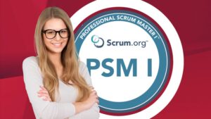 Ace the PSM I Professional Scrum Master Certification