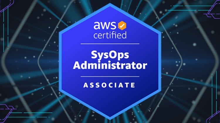 AWS Certified SysOps Administrator Associate Hands-On + Exam