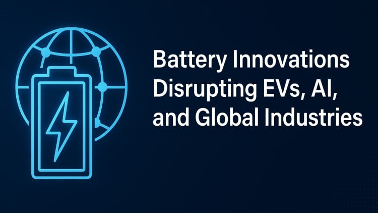Battery Innovations & Solutions for EVs, AI & Industry