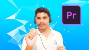 Adobe Premiere Pro: Video editing Basics to Master