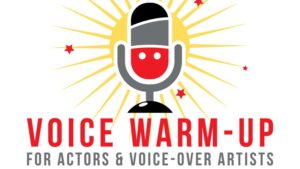 Voice Warm-Up for Actors, Voice-Over Artists & Presenters