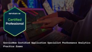 ServiceNow Application Specialist Performance Analytics Prep