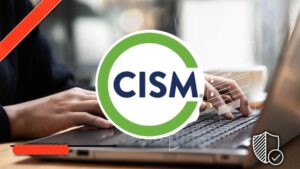 AWS Certified Information Security Manager (CISM) Prep Exam