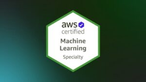 AWS Certified Machine Learning Specialty MLS-C01 Exam 2025