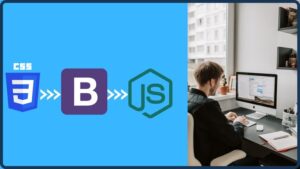 Css, Bootstrap ,Javascript, Web Development Course