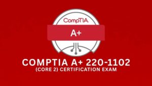 CompTIA A+ Core 2 (220-1202) 4 Practice Exams 2025