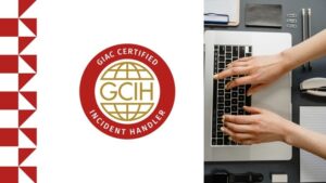 GIAC Certified Incident Handler (GCIH) Exams