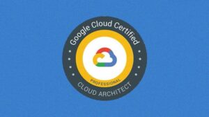 Google Certified Professional Cloud Architect Exam 2025