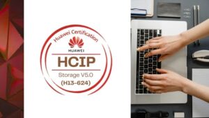 Huawei Certified ICT Professional (HCIP) Storage V5.0 Exams