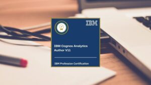 IBM Cognos Analytics Author V11 Practice Exams