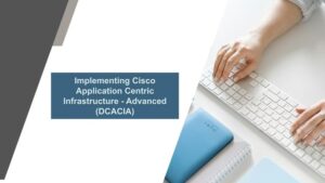 Cisco Application Centric Infrastructure (DCACI) Exams