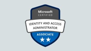 SC-300 Course: Microsoft Identity and Access Administrator