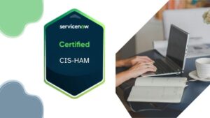 ServiceNow Hardware Asset Management CIS-HAM Practice Exams