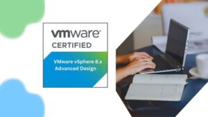 VMware vSphere 8.x Advanced Design Practice Exams