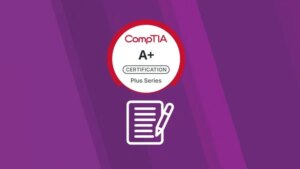 CompTIA A+ V15 Practice Exams: Get Certified Fast!
