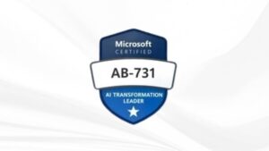 AB-731 AI Transformation Leader Exam Prep – 2026 Update