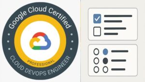 GCP Cloud DevOps Engineer PCDE: Practice Tests 2026