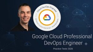 [Practice Exams] GCP Professional DevOps Engineer Tests 2026