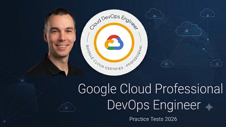 [Practice Exams] GCP Professional DevOps Engineer Tests 2026