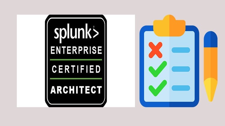 Splunk Enterprise Architect SPLK-2002: Practice Tests 2026