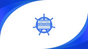 Kubernetes CKA Certification Practice Exams (500+ Questions
