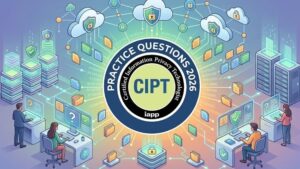 IAPP CIPT Practice Exams 2026: Privacy Technologist