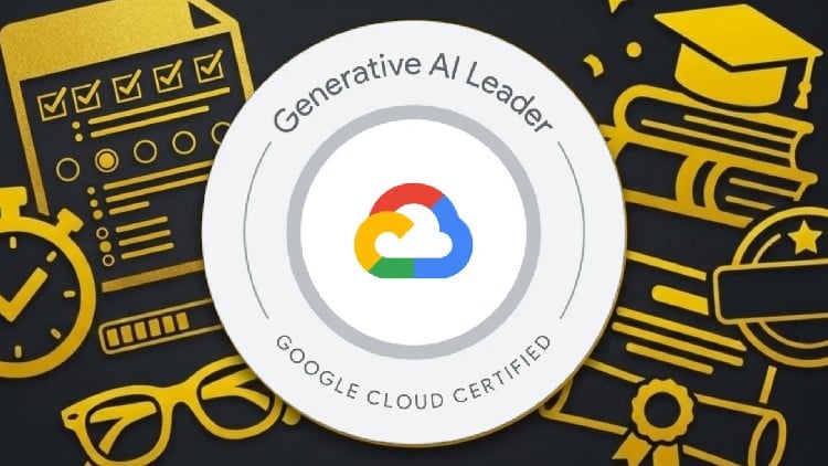 1500 Questions | Generative AI Leader Certification 2026