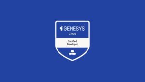 Genesys Cloud: Developer Certification (GC-GCD) Exam Prep