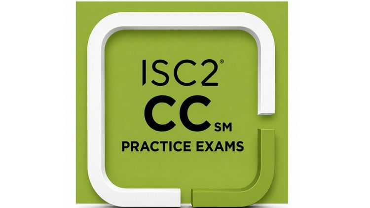 ISC2 Certified in Cybersecurity (CC) Practice Exams (2026)