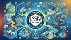 Practice Tests For OCP Java SE 21 Developer 2026