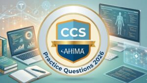 AHIMA CCS Practice Tests 2026: Pass Your Coding Exam