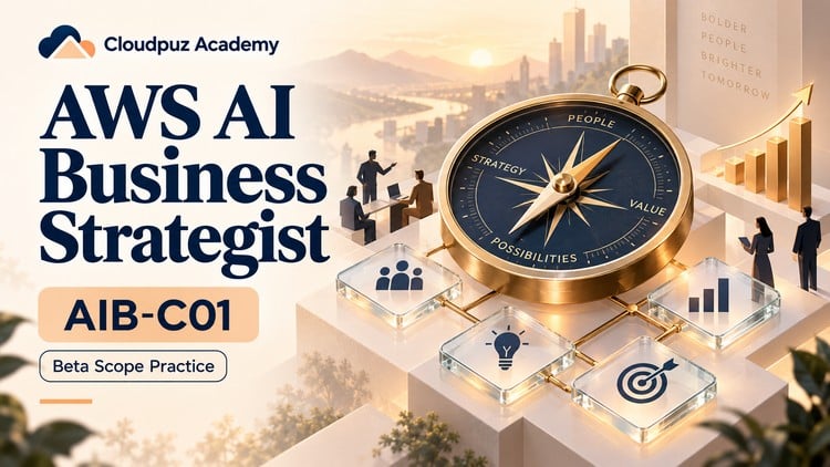 AWS AI Business AIB-C01 Beta: 150 Practice Questions