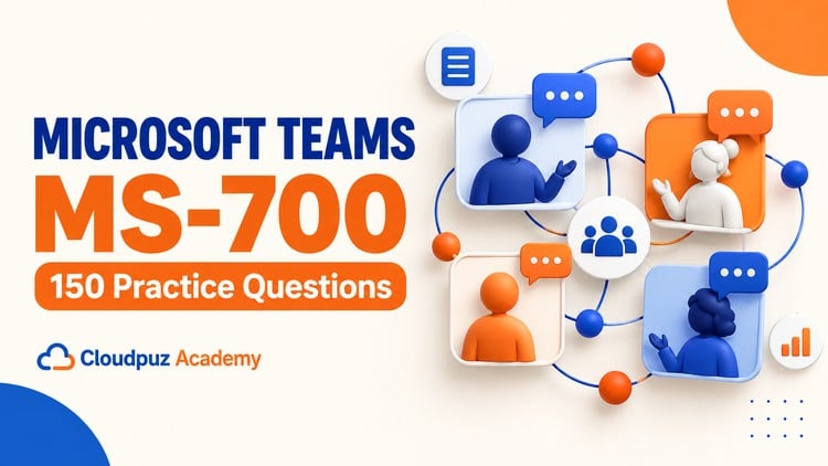 Microsoft Teams MS-700: 150 Practice Questions