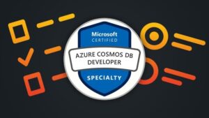 Azure Cosmos DB Developer Specialty- Exam Preparation 2026